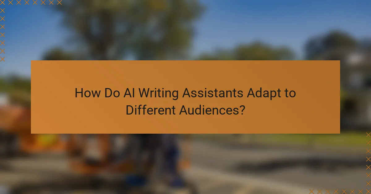 How Do AI Writing Assistants Adapt to Different Audiences?