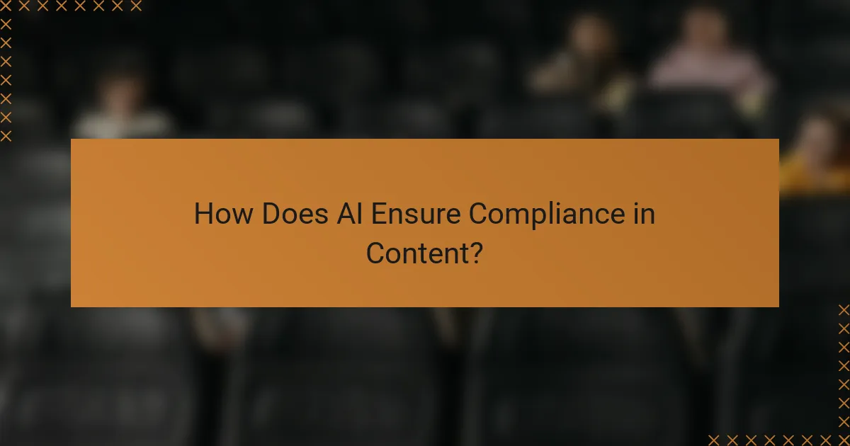 How Does AI Ensure Compliance in Content?