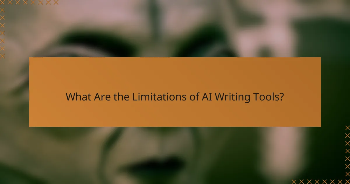 What Are the Limitations of AI Writing Tools?